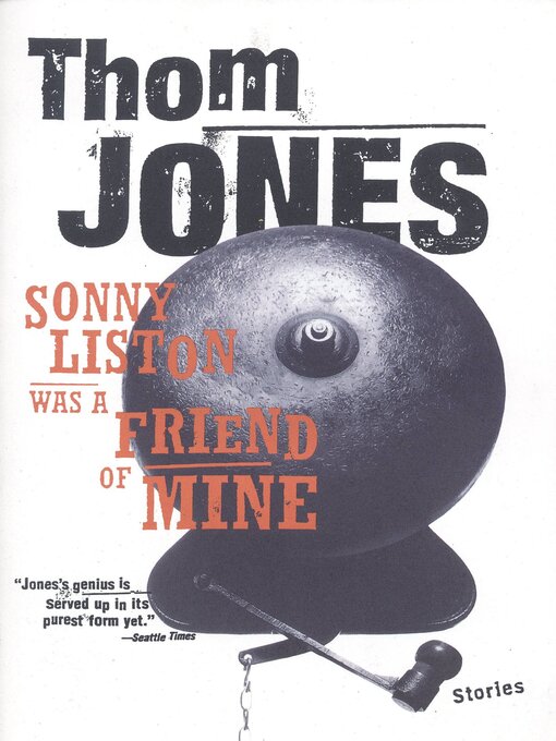 Title details for Sonny Liston Was a Friend of Mine by Thom Jones - Wait list